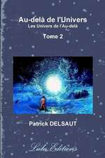 Au-del¿ de l'Univers - Tome 2 (Noir et Blanc)