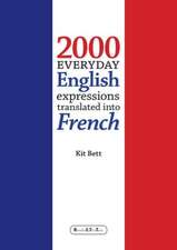 2000 Everyday English Expressions Translated Into French