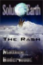 Solution-Earth: The Rash