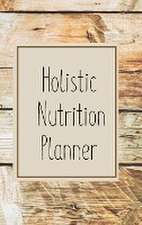 12-Week Holistic Nutrition Planner