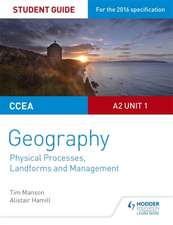 CCEA A-Level Geography Student Guide 4: A2 Unit 1