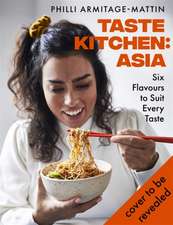 Taste Kitchen: Asia