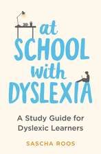 Roos, S: At School with Dyslexia