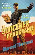 The Sorcerer of Pyongyang