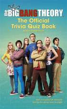 Warner Bros.: The Big Bang Theory Trivia Quiz Book