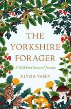 Vasey, A: Yorkshire Forager