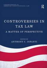 Controversies in Tax Law: A Matter of Perspective