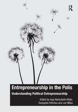 Entrepreneurship in the Polis: Understanding Political Entrepreneurship