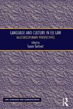 Language and Culture in EU Law: Multidisciplinary Perspectives