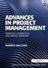 Advances in Project Management: Narrated Journeys in Uncharted Territory