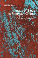 Images of Blood in American Cinema: The Tingler to The Wild Bunch