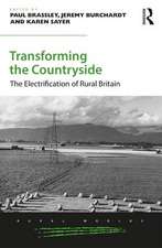 Transforming the Countryside: The Electrification of Rural Britain