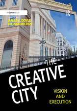 The Creative City: Vision and Execution