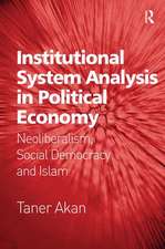 Institutional System Analysis in Political Economy: Neoliberalism, Social Democracy and Islam