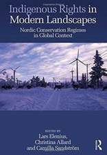 Indigenous Rights in Modern Landscapes: Nordic Conservation Regimes in Global Context