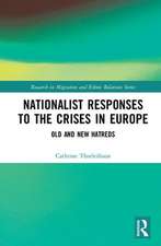 Nationalist Responses to the Crises in Europe: Old and New Hatreds