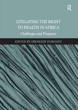 Litigating the Right to Health in Africa: Challenges and Prospects