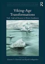 Viking-Age Transformations: Trade, Craft and Resources in Western Scandinavia