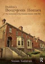 Dublin’s Bourgeois Homes: Building the Victorian Suburbs, 1850-1901