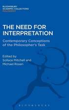 The Need for Interpretation: Contemporary Conceptions of the Philosopher's Task