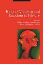 Honour, Violence and Emotions in History