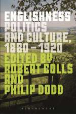 Englishness: Politics and Culture 1880-1920