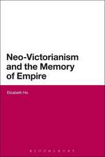 Neo-Victorianism and the Memory of Empire