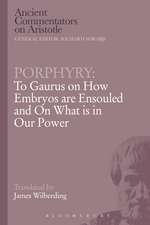 Porphyry: To Gaurus on How Embryos are Ensouled and On What is in Our Power