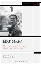 Beat Drama: Playwrights and Performances of the 'Howl’ Generation