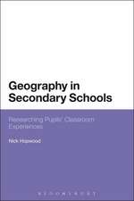 Geography in Secondary Schools: Researching Pupils' Classroom Experiences