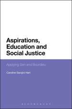 Aspirations, Education and Social Justice: Applying Sen and Bourdieu