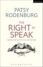 The Right to Speak: Working with the Voice