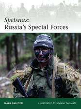 Spetsnaz: Russia’s Special Forces