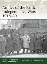 Armies of the Baltic Independence Wars 1918–20