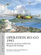 Operation Ro-Go 1943: Japanese air power tackles the Bougainville landings