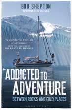 Addicted to Adventure: Between Rocks and Cold Places