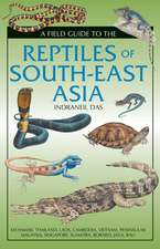 Field Guide to the Reptiles of South-East Asia