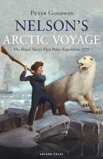 Nelson's Arctic Voyage: The Royal Navy’s first polar expedition 1773