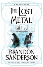 Sanderson, B: Lost Metal