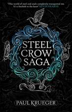 Krueger, P: Steel Crow Saga