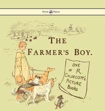 The Farmers Boy - Illustrated by Randolph Caldecott