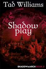 Williams, T: Shadowplay