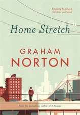 Norton, G: Home Stretch