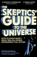 The Skeptics' Guide to the Universe