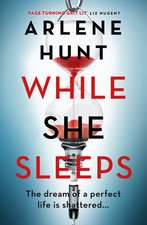 While She Sleeps: A gritty, compelling and page-turning thriller