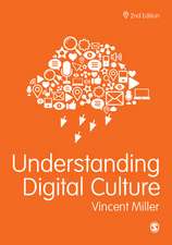 Understanding Digital Culture