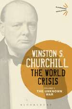 The World Crisis Volume V: The Unknown War