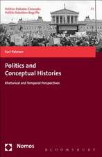 Politics and Conceptual Histories: Rhetorical and Temporal Perspectives