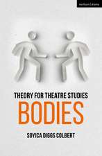 Theory for Theatre Studies: Bodies