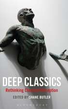 Deep Classics: Rethinking Classical Reception